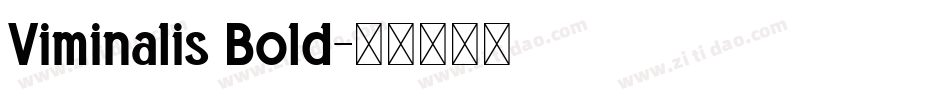 Viminalis Bold字体转换